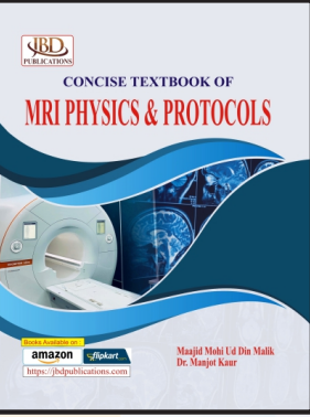Concise Textbook of MRI Physics & Protocols